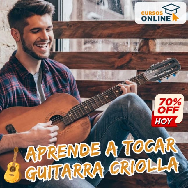 Curso Aprende a Tocar la Guitarra Criolla